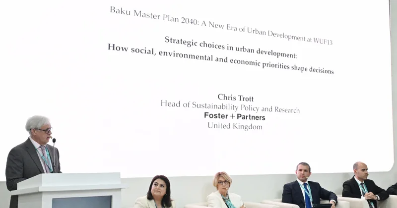 WUF13 çərçivəsində “Bakı Baş Planı 2040”ın dayanıqlı şəhər inkişafı istiqamətlərindən danışılıb YENİLƏNİB