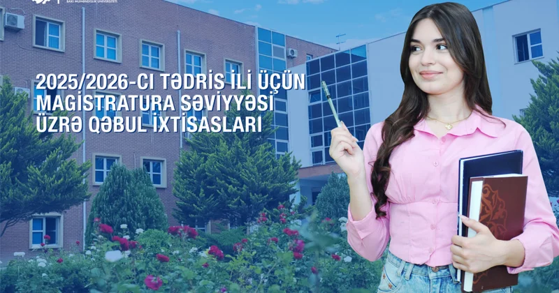 BMU nun magistratura səviyyəsi və MBA proqramı üzrə qəbul planı təsdiqlənib