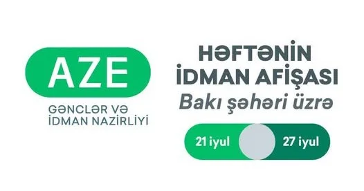 Bakı şəhəri üzrə HƏFTƏNİN İDMAN AFİŞASI