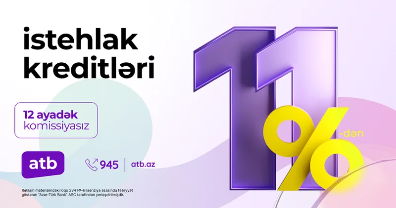 Azər Türk Bank müştərilər üçün sərfəli kredit kampaniyasını davam etdirir