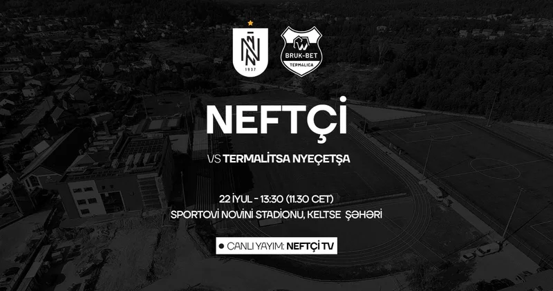 “Neftçi”nin növbəti rəqibi məlum oldu