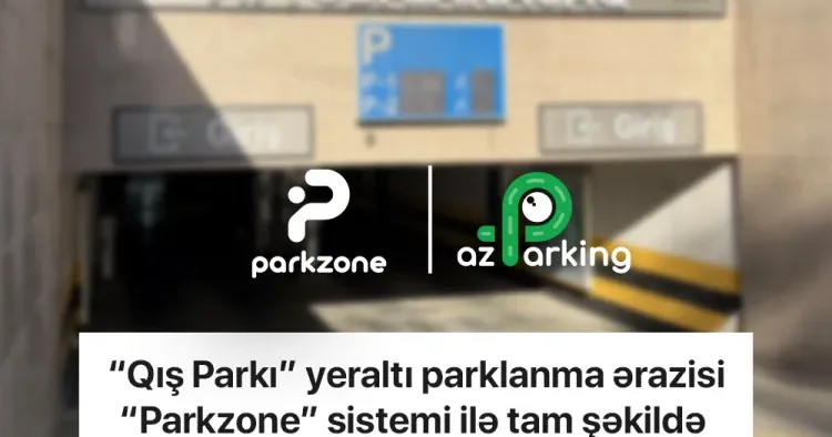 “Qış Parkı” yeraltı parklanma ərazisi “Parkzone” sistemi ilə tam şəkildə avtomatlaşdırıldı YENİLİK