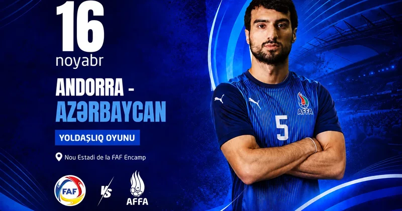 Futbol millimiz Andorra ilə yoldaşlıq oyunu keçirəcək