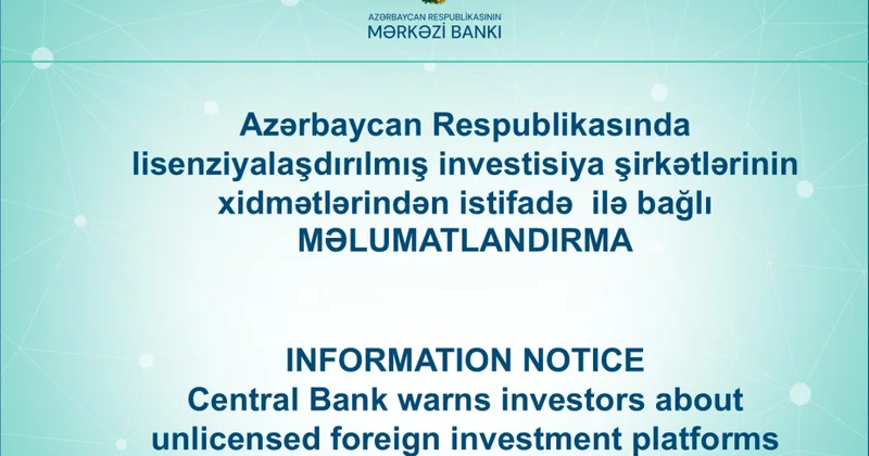 Ölkə ərazisində investisiya xidmətlərinin göstərilməsi yalnız Mərkəzi Bankın verdiyi müvafiq lisenziya əsasında mümkündür AÇIQLAMA