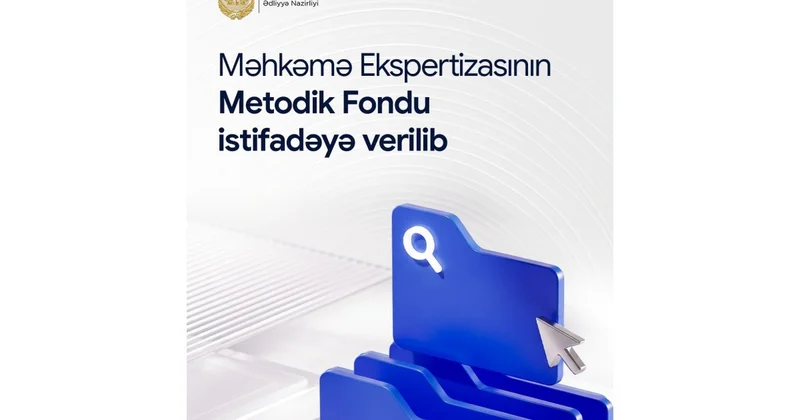 Məhkəmə Ekspertizasının Metodik Fondu istifadəyə verilib
