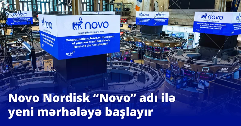 Novo Nordisk “Novo” adı ilə yeni mərhələyə başlayır