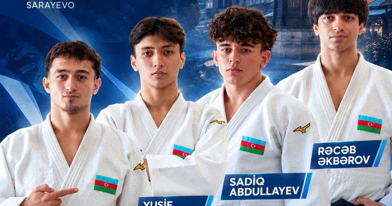 Sarayevoda kata üzrə dünya çempionatı: Azərbaycanı 4 cüdoçu təmsil edəcək