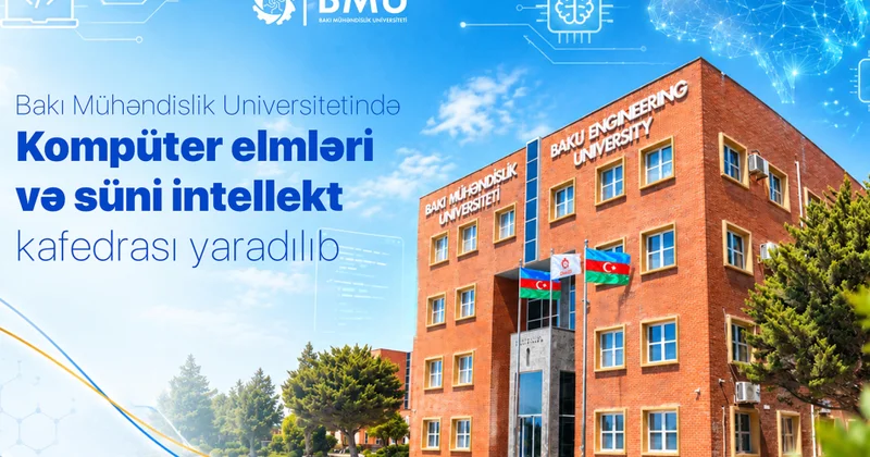 BMU da süni intellekt üzrə yeni kafedra yaradılıb