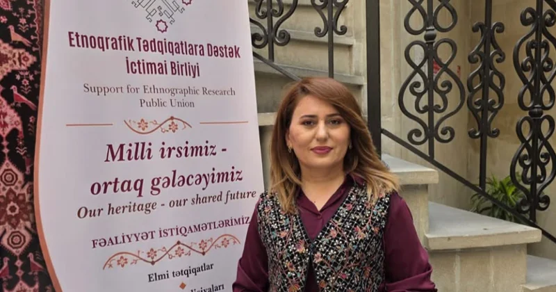 Etnoqraf: Milli geyim gündəlik həyatımızın bir hissəsinə çevrilməlidir