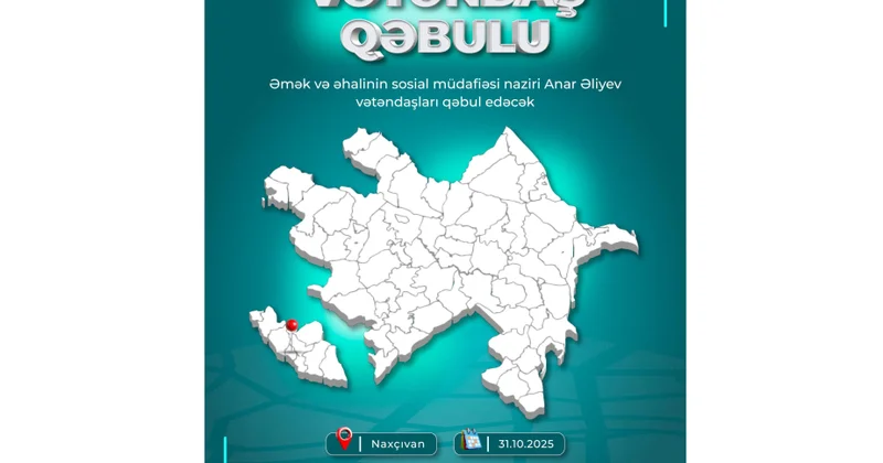 Əmək və əhalinin sosial müdafiəsi naziri Naxçıvanda vətəndaşların müraciətlərini dinləyəcək