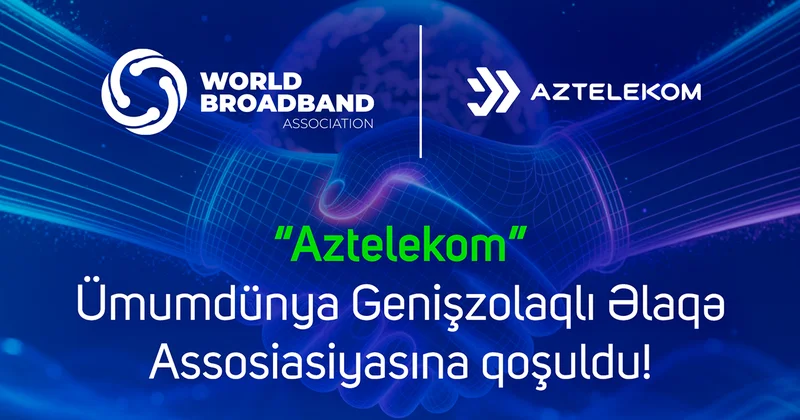 “Aztelekom” beynəlxalq assosiasiyaya qoşuldu