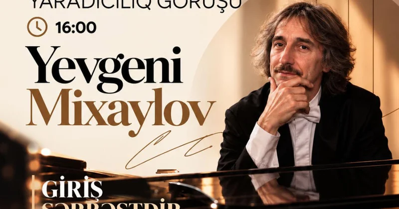 Dövlət Uşaq Filarmoniyasında Yevgeni Mixaylovun ustad dərsi keçiriləcək