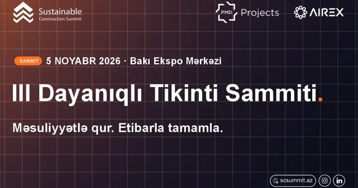 Bakıda III Dayanıqlı Tikinti Sammiti keçiriləcək
