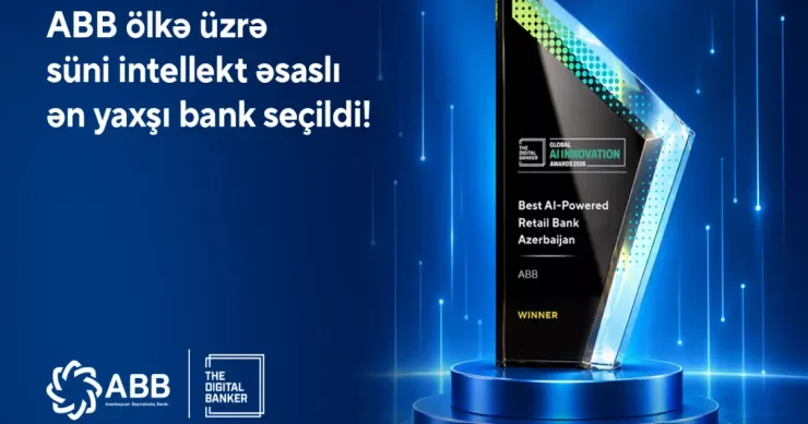 “The Digital Banker” ABB ni Azərbaycanın ən yaxşı süni intellekt əsaslı bankı seçib