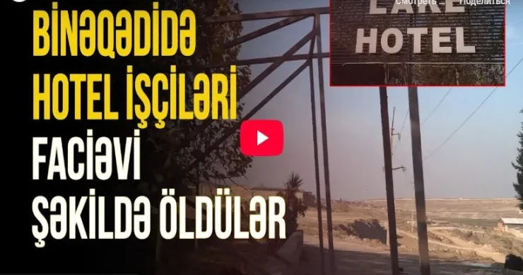 Bakıda dörd nəfərin ölümü ilə bağlı hadisə şahidləri danışdı VİDEO