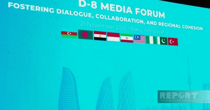 Bakıda keçirilən D 8 Media Forumunda Bakı Bəyannaməsi qəbul edildi (YENİLƏNİB)
