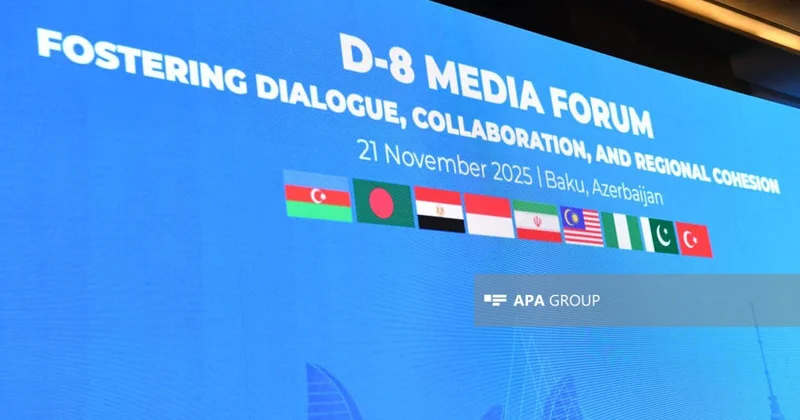 D 8 Media Forumu: Bakı təşkilatı yeni strateji güc blokuna çevirir, qlobal informasiya xəritəsi dəyişir TƏHLİL