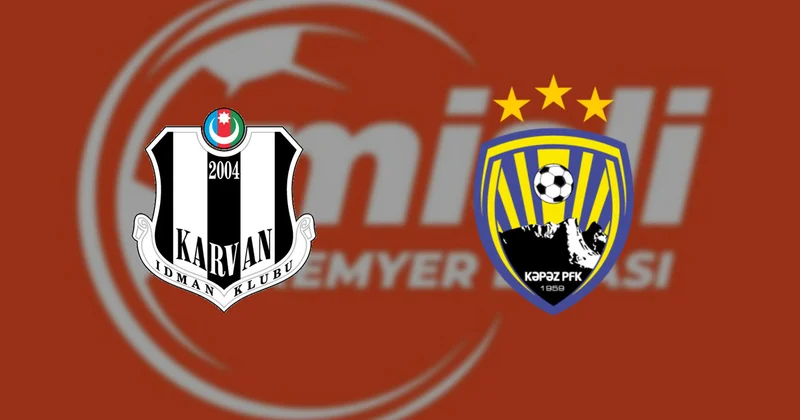 Misli Premyer Liqası: “Karvan Yevlax” “Kəpəz” ilə üz üzə