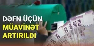 D\fn üçün müavinət artırıldı