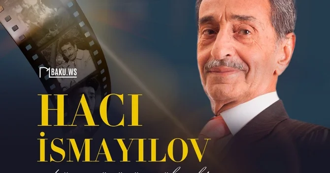 Xalq artisti Hacı İsmayılovun 82 yaşı tamam olur