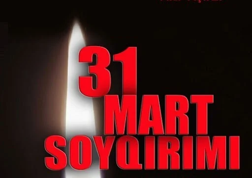 “31 mart Azərbaycanlıların soyqırımı günü tarix durduqca xatırlayacağımız bir gündür Vüqar İskəndərov Yeni Gündəm