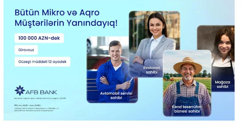 AFB Bank dan Mikro və Aqro sahibkarlara xüsusi dəstək krediti