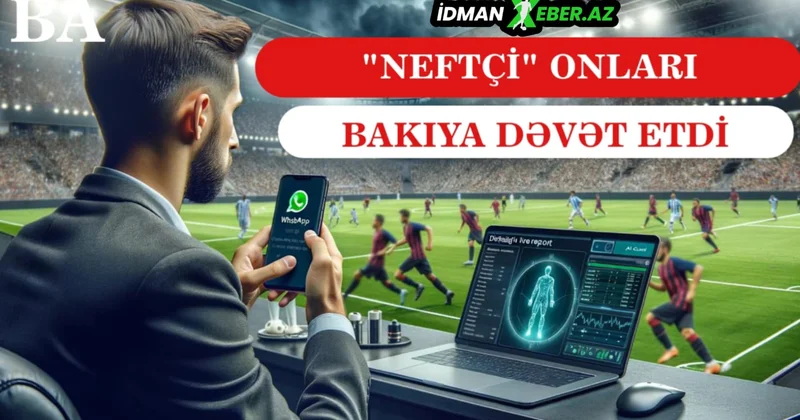 “Neftçi” başqa ölkədən 5 nəfəri Bakıya dəvət etdi Axtarışlar başladı