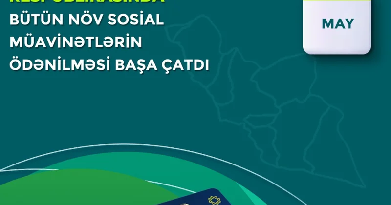 Naxçıvanda may ayı üzrə bütün növ sosial müavinətlər ödənilib