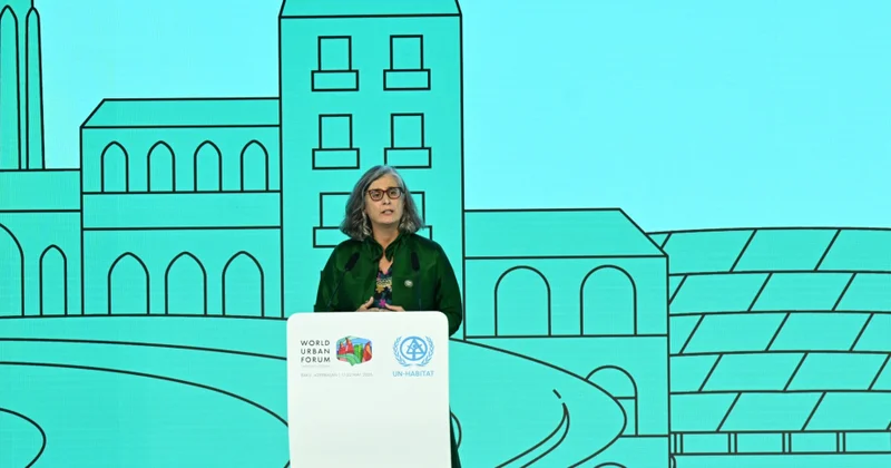 UN Habitat: Mənzil hər bir insanın hüququdur və qlobal şəhər gündəliyinin mərkəzində dayanmalıdır