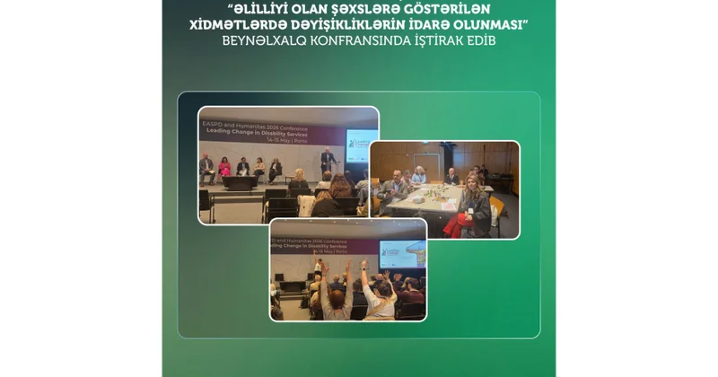 Sosial Xidmətlər Agentliyinin nümayəndəsi beynəlxalq konfransda ştirak edib