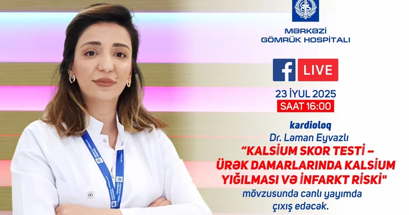 MGH nin kardioloqu “Kalsium skor testi” mövzusunda canlı yayımda çıxış edəcək