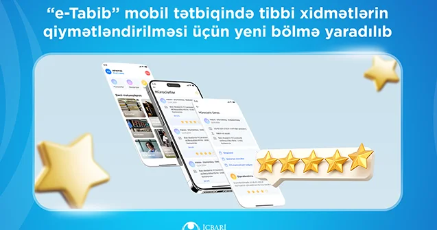 “e Tabib” tətbiqində yeni bölmə yaradıldı