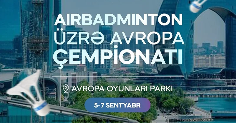 Bakıda AirBadminton üzrə Avropa çempionatı keçiriləcək