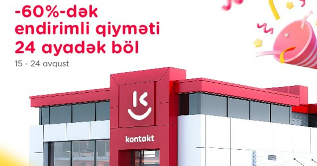 “Kontakt” artıq Kürdəmirdə Açılışa özəl 60% dək endirimlər!