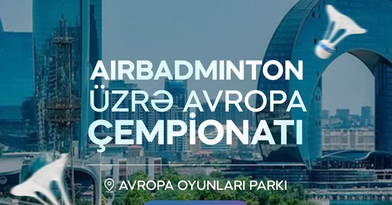 Azərbaycan AirBadminton üzrə Avropa çempionatına ev sahibliyi edəcək