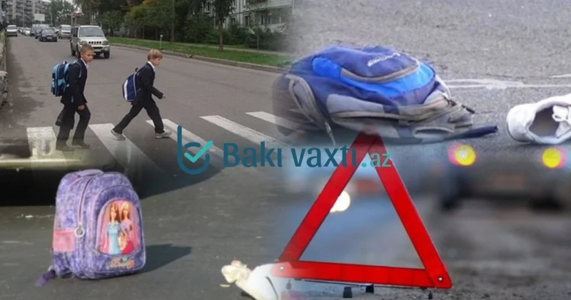 Məktəbli qəzaları artır: Sürücülər sürət həddinə əməl etmirlər Səbəb təkcə budur?