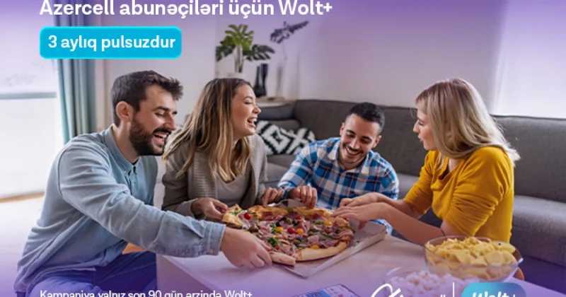 Azercell istifadəçilərinə 3 aylıq pulsuz “Wolt+” abunəliyi təqdim edir!