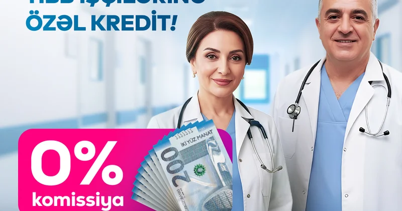 Bank of Baku dan SƏHİYYƏ, TİBB işçiləri üçün 50.000 AZN dək KOMİSSİYASIZ kredit