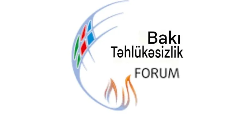 Bakı Təhlükəsizlik Forumu: qlobal xarakterli təhdidlərlə birgə mübarizə platforması