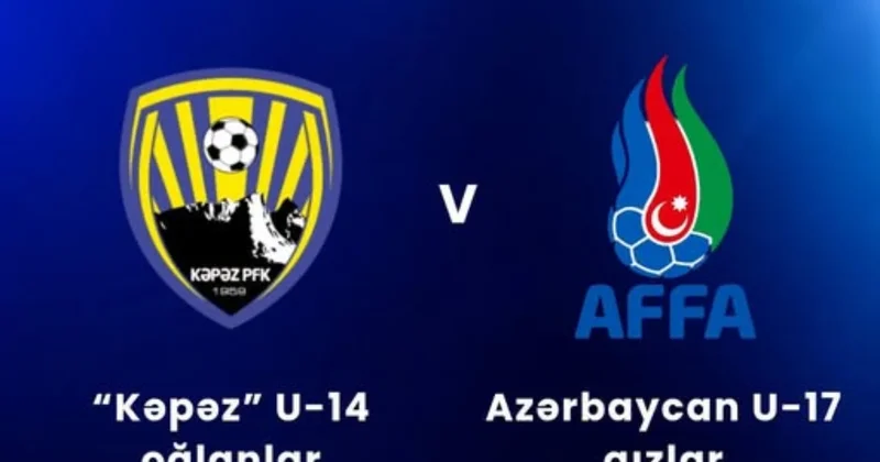 U 17 qızlar yığması “Kəpəz”in U 14 komandası ilə qarşılaşacaq