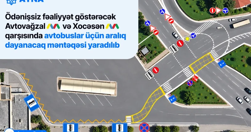 Metronun “Avtovağzal” və “Xocəsən” stansiyalarının qarşısında avtobuslar üçün aralıq dayanacaq məntəqəsi yaradılıb