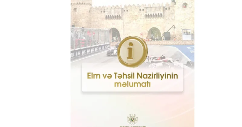 Formula 1 Azərbaycan Qran Prisi ilə əlaqədar 7 məktəbdə tədris distant olacaq