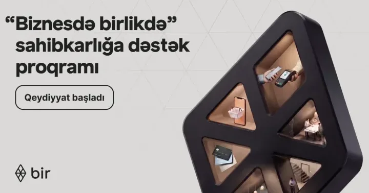 Bir dən mikro sahibkarlar üçün rəqəmsal imkanlar: “Biznesdə birlikdə” proqramına start verildi ®