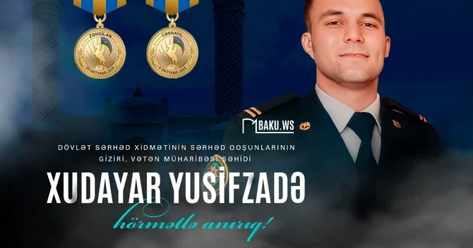 Bu gün Xudayar Yusifzadənin şəhid olduğu gündür
