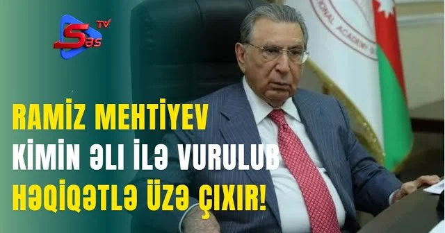 Ramiz Mehtiyev Kimin Əli İlə Vurulub HƏQİQƏTLƏR ÜZƏ ÇIXIR!