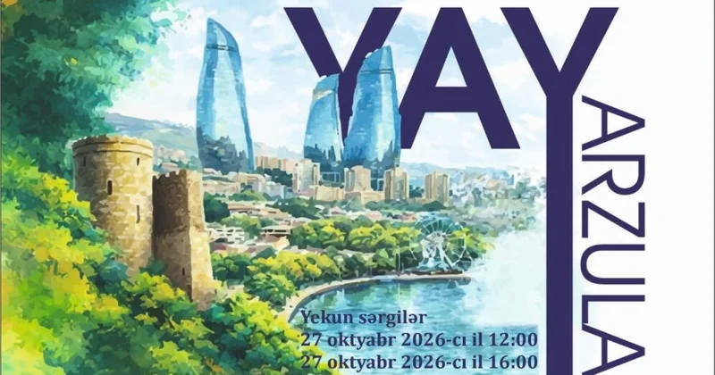 “YAY ARZULARI” adlı yaradıcılıq sərgisi açılacaq