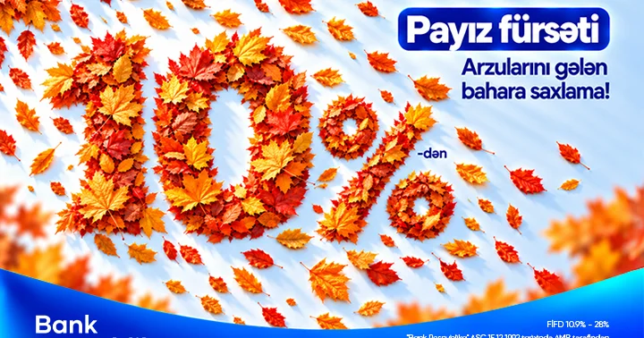 Bank Respublika dan sərfəli nağd kredit imkanı “Payız fürsəti”