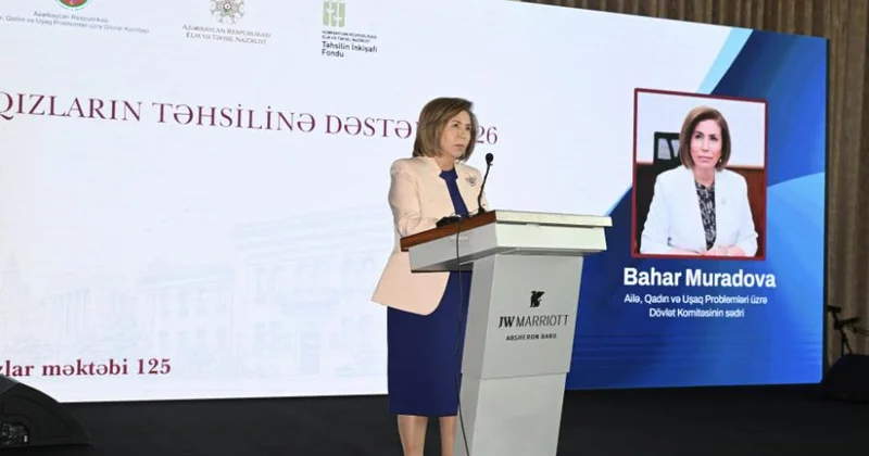 Qızların elmə marağının dəstəklənməsi xüsusi əhəmiyyət daşıyır Bahar Muradova