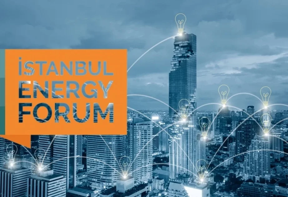 Türkiyədə I İstanbul Enerji Forumu keçirilir AZƏRTAC