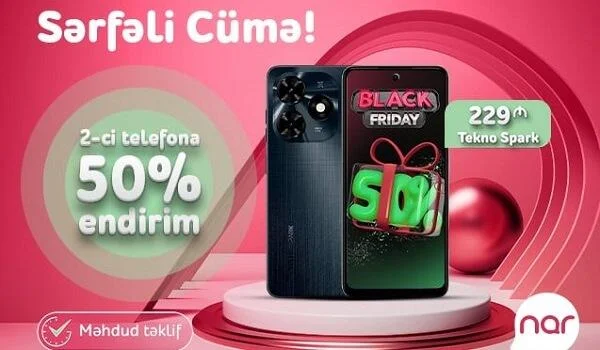 “Nar”dan “Sərfəli cümə” təklifi 50% endirimlə smartfon əldə et! Yeni Çağ Media